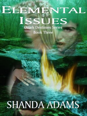 cover image of Elemental Issues: Ozark Destinies Series Book Three